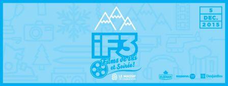 L'IF3 au Massif, faites vite les billets s'envolent! L'IF3 au Massif, faites vite les billets s'envolent!